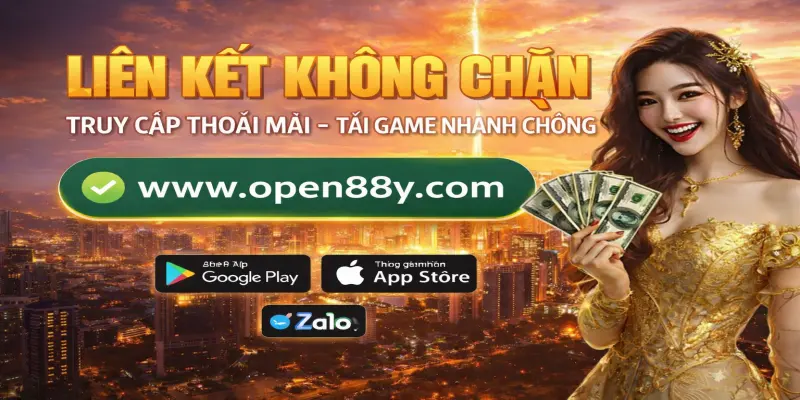 Cập nhật link vào OPEN88 không bị chặn