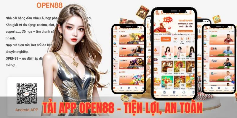 Tải app OPEN88 tiện lợi, an toàn